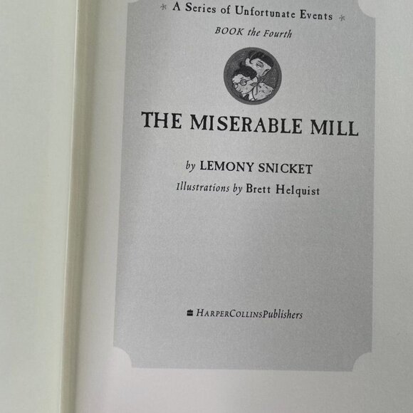 The Miserable Mill Lemony Snicket Book 4 A Series of Unfortunate Events u - Picture 6 of 7